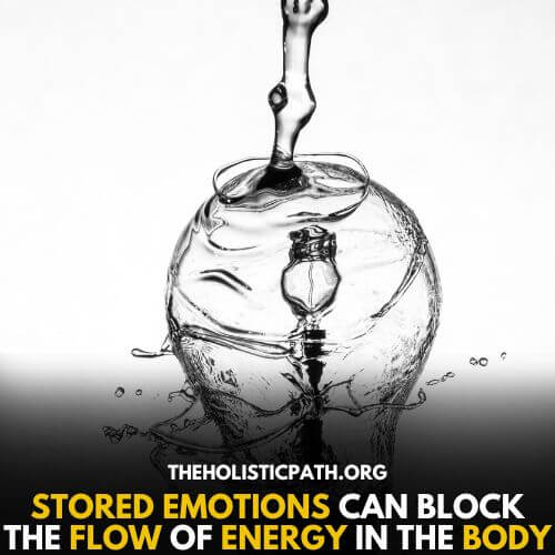 Don't let the flow of energy stop-Releasing stored emotions
