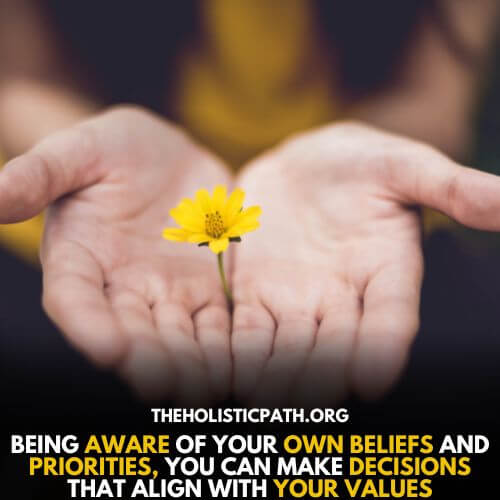 Being aware of your own beliefs id very important
