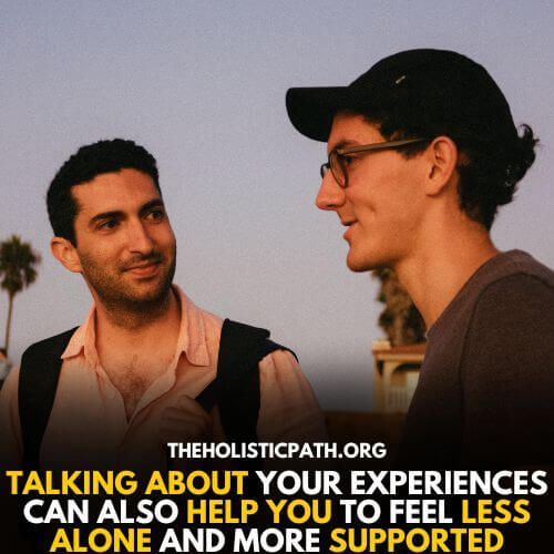 You can feel supported when you talk to someone