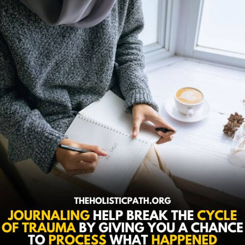 Break the cycle of trauma with journaling