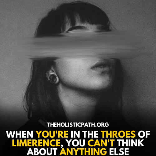 It can be hard to see clearly when you are under the effect of limerence