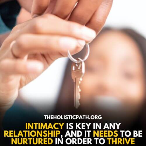 Intimacy can nurture relationships