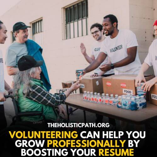 Always look for ways to volunteer 