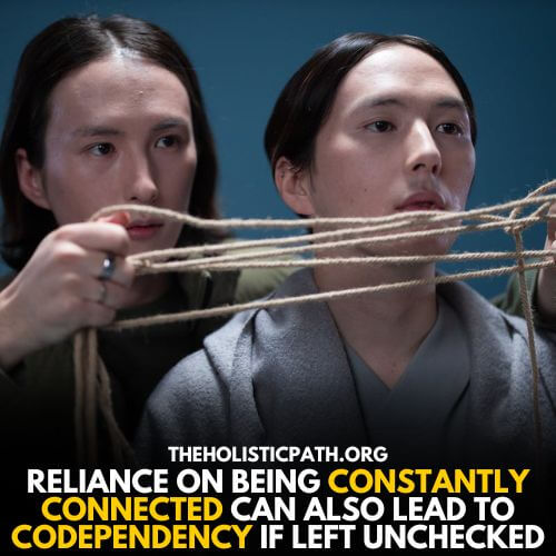 There is no need to be constantly connected 