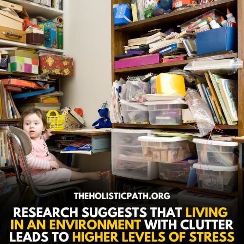 Clutter can increase the stress level