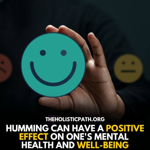 Mental health can actually benefit from humming