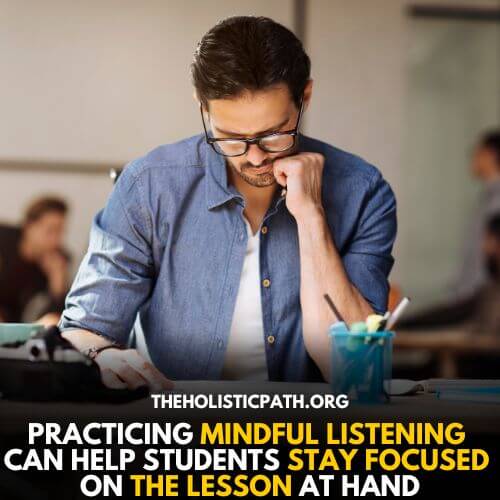 Mindful listening helps students stay focused